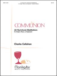 In Communion 40 Hymntune Meditations for Organ, Piano, or Keyboard