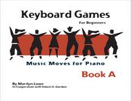 Music Moves for Piano: Keyboard Games - Book A