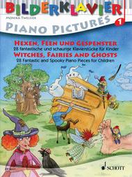 Bilderklavier Piano Pictures 1: Witches, Fairies And Ghosts: 28 Spooky Pieces For Children