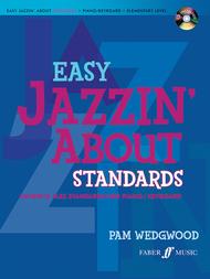 Easy Jazzin' About Standards -- Favorite Jazz Standards for Piano / Keyboard