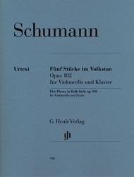 Five Pieces in Folk Style Op. 102 for Violoncello and Piano