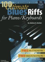 100 Ultimate Blues Riffs for Piano/Keyboards Beginner Series