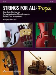 Strings for All -- Solo-Duet-Trio-Quartet with Optional Piano Accompaniment