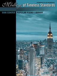 Dan Coates Popular Piano Library -- Medleys of Timeless Standards