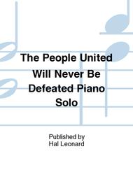 The People United Will Never Be Defeated Piano Solo