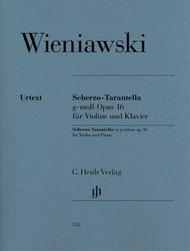 Scherzo-Tarantella in g minor Op. 16 for Violin and Piano