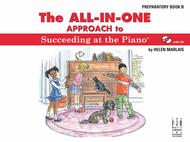 All in One Approach to Succeeding at the Piano Prep Book B
