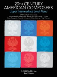 20th Century American Composers - Upper Intermediate Level Piano