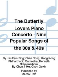 The Butterfly Lovers Piano Concerto - Nine Popular Songs of the 30s & 40s