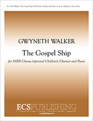 Gospel Songs: The Gospel Ship (Piano/Choral Score)