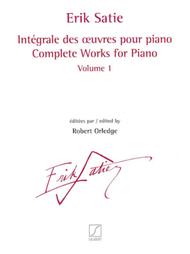 Complete Works for Piano - Volume 1
