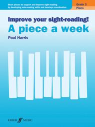 Improve Your Sight-Reading! Piano -- A Piece a Week, Grade 3