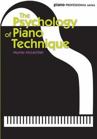 The Psychology of Piano Technique