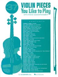 37 Violin Pieces You Like To Play - Violin/Piano