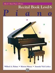 Alfred's Basic Piano Course Recital Book, Level 6