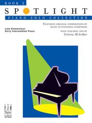 Spotlight Piano Solo Collection, Book 2