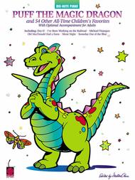 Puff The Magic Dragon And 54 Other All-Time Children's Favorites - Easy Piano