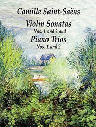 Violin Sonatas Nos. 1 and 2 and Piano Trios Nos. 1 and 2