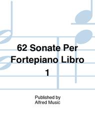 62 Sonate Per Fortepiano Libro 1