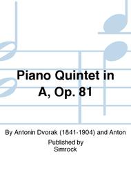 Piano Quintet in A, Op. 81